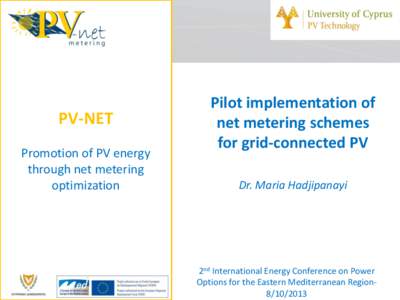 PV-NET Promotion of PV energy through net metering optimization  Pilot implementation of