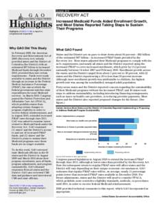 October[removed]RECOVERY ACT Accountability • Integrity • Reliability  Increased Medicaid Funds Aided Enrollment Growth,