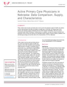 AUGUST[removed]Active Primary Care Physicians in Nebraska: Data Comparison, Supply, and Characteristics Soumitra S. Bhuyan, Marlene Deras, and Jim P. Stimpson
