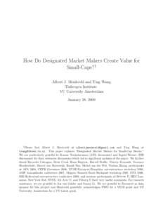 How Do Designated Market Makers Create Value for Small-Caps?1 Albert J. Menkveld and Ting Wang Tinbergen Institute VU University Amsterdam January 28, 2009