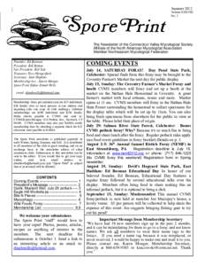 Summer 2012 Volume XXXVIII No. 2 The Newsletter of the Connecticut Valley Mycological Society Affiliate of the North American Mycological Association