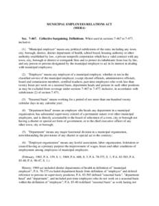 MUNICIPAL EMPLOYEES RELATIONS ACT (MERA) Sec[removed]Collective bargaining. Definitions. When used in sections[removed]to 7-477, inclusive: (1) 