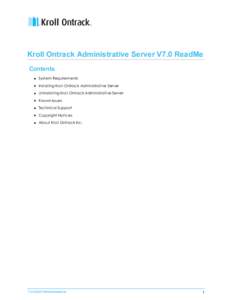 Kroll Ontrack Administrative Server V7.0 ReadMe Contents n System Requirements