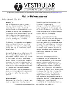 PO BOX 13305 · PORTLAND, OR 97213 · FAX: ([removed] · ([removed] · [removed] · WWW.VESTIBULAR.ORG  Mal de Débarquement By P.J. Haybach, R.N., M.S. What is it? Mal de débarquement literally means