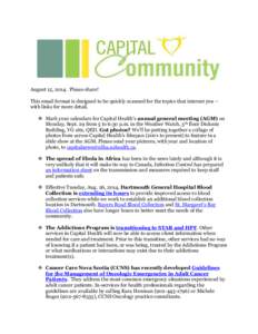 August 15, 2014. Please share! This email format is designed to be quickly scanned for the topics that interest you – with links for more detail.  Mark your calendars for Capital Health’s annual general meeting (A
