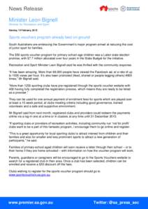 News Release Minister Leon Bignell Minister for Recreation and Sport Sunday, 15 February, 2015  Sports vouchers program already best on ground