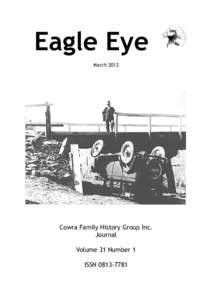 Eagle Eye March 2012 Cowra Family History Group Inc. Journal Volume 31 Number 1