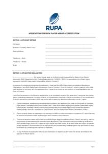 APPLICATION FOR RUPA PLAYER AGENT ACCREDITATION  SECTION 1: APPLICANT DETAILS Full Name:  _____________________________________________________________