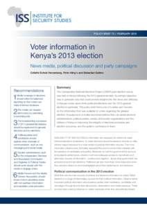 POLICY BRIEF 75  |  FEBRUARYVoter information in Kenya’s 2013 election News media, political discussion and party campaigns Collette Schulz-Herzenberg, Peter Aling’o and Sebastian Gatimu