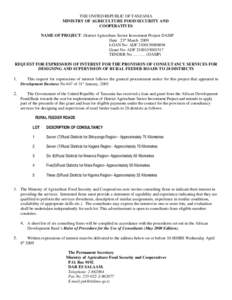 THE UNITED REPUBLIC OF TANZANIA MINISTRY OF AGRICULTURE FOOD SECURITY AND COOPERATIVES NAME OF PROJECT: District Agriculture Sector Investment Project-DASIP Date 23rd March 2009 LOAN No: ADF[removed]