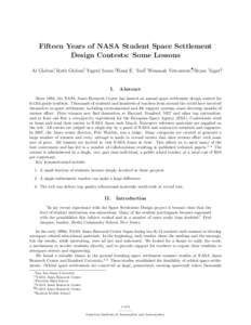 Fifteen Years of NASA Student Space Settlement Design Contests: Some Lessons Al Globus∗, Ruth Globus†, Tugrul Sezen,‡Hami E. Teal§, Wenonah Vercoutere¶, Bryan Yagerk I.