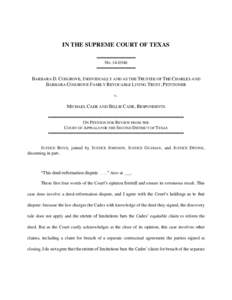 IN THE SUPREME COURT OF TEXAS ════════════ NO ════════════  BARBARA D. COSGROVE, INDIVIDUALLY AND AS THE TRUSTEE OF THE CHARLES AND