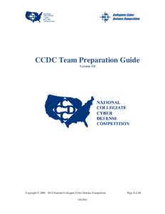 CCDC Team Preparation Guide Version 1.0 Copyright © [removed]National Collegiate Cyber Defense Competition[removed]