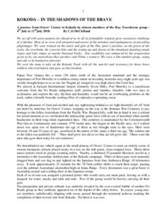 Geography of Papua New Guinea / Central Province / Kokoda Track / Fuzzy Wuzzy Angels / Kokoda / Kenneth Eather / Bruce Kingsbury / Port Moresby / Kokoda Track campaign / Provinces of Papua New Guinea / Oro Province / Geography of Oceania