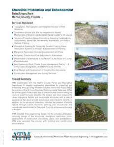 Shoreline Protection and Enhancement Twin Rivers Park Martin County, Florida Services Rendered  Topographic, Hydrographic and Seagrass Surveys of Park Shoreline