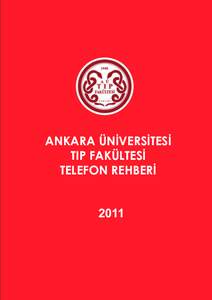 ANKARA ÜNÝVERSÝTESÝ TIP FAKÜLTESÝ TELEFON REHBERÝ 2011