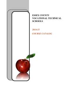 ESSEX COUNTY VOCATIONAL TECHNICAL SCHOOLS[removed]COURSE CATALOG