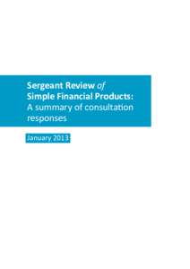 Sergeant Review of Simple Financial Products: A summary of consultation responses