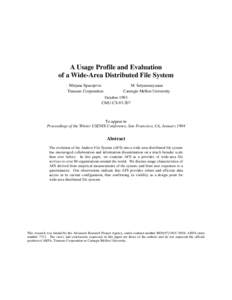 A Usage Profile and Evaluation of a Wide-Area Distributed File System Mirjana Spasojevic Transarc Corporation  M. Satyanarayanan