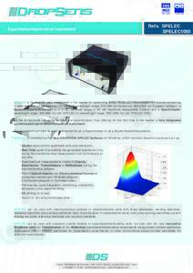 Spectroelectrochemical Instrument  Refs. SPELEC SPELEC1050  SPELEC is the world’s only equipment in the market for performing SPECTROELECTROCHEMISTRY studies combining