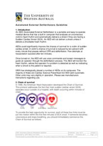 Au t oma te d E x te rna l De fi bri ll a tors G ui de l i ne 1. Introduction An AED (Automated External Defibrillator) is a portable and easy-to-operate medical device that has a built-in computer that analyses an uncon