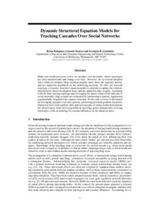 Dynamic Structural Equation Models for Tracking Cascades Over Social Networks Brian Baingana, Gonzalo Mateos and Georgios B. Giannakis Department of Electrical and Computer Engineering and Digital Technology Center Unive
