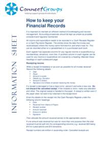 Infor m ation Sheet  How to keep your Financial Records It is important to maintain an efficient method of bookkeeping and records management. Accounting procedures should be kept as simple as possible,