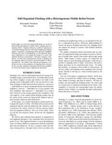 Self-Organized Flocking with a Heterogeneous Mobile Robot Swarm Alessandro Stranieri Vito Trianni Eliseo Ferrante Carlo Pinciroli