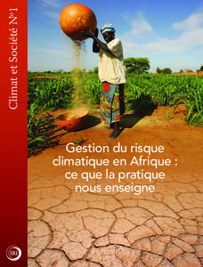 Climat et Société No1  Gestion du risque climatique en Afrique : ce que la pratique nous enseigne
