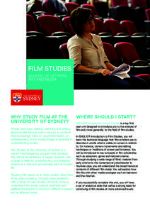 FILM STUDIES SCHOOL OF LETTERS, ART AND MEDIA WHY STUDY FILM AT THE UNIVERSITY OF SYDNEY?
