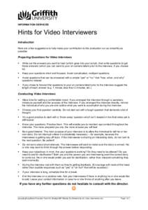 INFORMATION SERVICES  Hints for Video Interviewers Introduction Here are a few suggestions to help make your contribution to the production run as smoothly as possible: