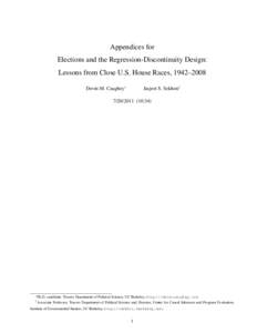 Appendices for Elections and the Regression-Discontinuity Design: Lessons from Close U.S. House Races, 1942–2008 Devin M. Caughey∗  Jasjeet S. Sekhon†