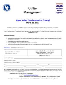 Utility Management Apple Valley (San Bernardino County) March 21, 2016  Workshop presented by MWA, in support of the Integrated Regional Water Management Plan, and CRWA