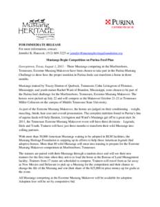 FOR IMMEDIATE RELEASE For more information, contact: Jennifer K. Hancock: ([removed]or [removed] Mustangs Begin Competition on Purina Feed Plan Georgetown, Texas, August 1, 2011 – Thre