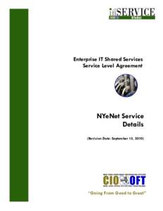 Enterprise IT Shared Services Service Level Agreement NYeNet Service Details (Revision Date: September 15, 2010)
