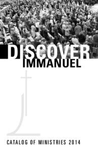 DISCOVER IMMANUEL C ATA L O G O F M I N I S T R I E S[removed]  CONTACT US