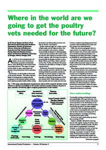 Where in the world are we going to get the poultry vets needed for the future? by Dr Trevor Bagust and Assoc. Prof. Amir Noormohammadi, Avian Medicine Department, Faculty of Veterinary
