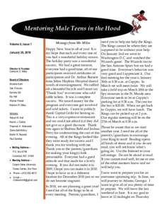 Mentoring Male Teens in the Hood Volume 8, Issue 1 January 30, 2010 Director & Founder Cameron E. Miles