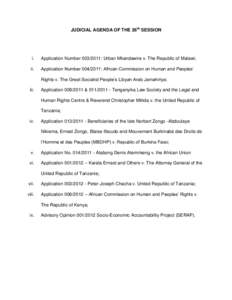 JUDICIAL AGENDA OF THE 26th SESSION  i. Application Number: Urban Mkandawire v. The Republic of Malawi;