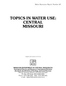 Water Resources Report Number 60  TOPICS IN WATER USE: CENTRAL MISSOURI