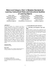 Meta-Level Category ‚Role’ in Metadata Standards for Learning: Instructional Roles and Instructional Qualities of Learning Objects Heidrun Allert  Hadhami Dhraief