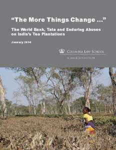 “The More Things Change ...” The World Bank, Tata and Enduring Abuses on India’s Tea Plantations