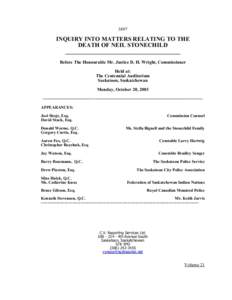 3897  INQUIRY INTO MATTERS RELATING TO THE DEATH OF NEIL STONECHILD ______________________________________ Before The Honourable Mr. Justice D. H. Wright, Commissioner