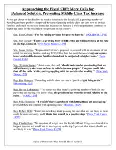 Approaching the Fiscal Cliff: More Calls for Balanced Solution, Preventing Middle Class Tax Increase As we get closer to the deadline to reach a solution to the fiscal cliff, a growing number of Republicans have publicly