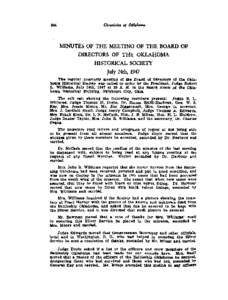 MINUTES OF THE MEETING OF THE BOARD OF DIRECTORS OF THE OKLAHOMA HISTORICAL SOCIETY July 24th, 1947 The regular quarterly meeting of the Board of Directors of the Oklahoma Historical Society was called to order by the Pr