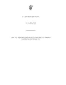 Civil union / Law / Transjurisdictional comparisons of same-sex unions / Civil Partnership and Certain Rights and Obligations of Cohabitants Act / Republic of Ireland / Civil partnership in the United Kingdom