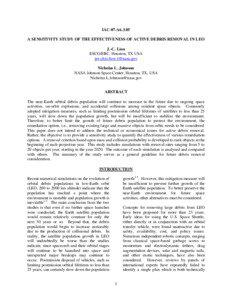 IAC-07-A6.3.05 A SENSITIVITY STUDY OF THE EFFECTIVENESS OF ACTIVE DEBRIS REMOVAL IN LEO J.-C. Liou
