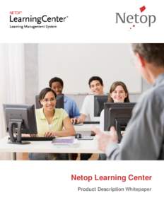 Netop Learning Center Product Description Whitepaper Table of Contents Introduction .......................................................................................................................................