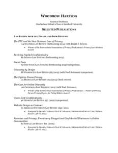 WOODROW HARTZOG Assistant Professor Cumberland School of Law at Samford University SELECTED PUBLICATIONS LAW REVIEW ARTICLES, ESSAYS, AND BOOK REVIEWS