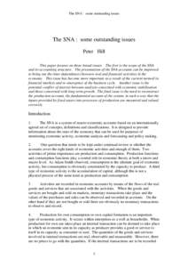 The SNA : some outstanding issues  The SNA : some outstanding issues Peter Hill This paper focuses on three broad issues. The first is the scope of the SNA and its accounting structure. The presentation of the SNA accoun